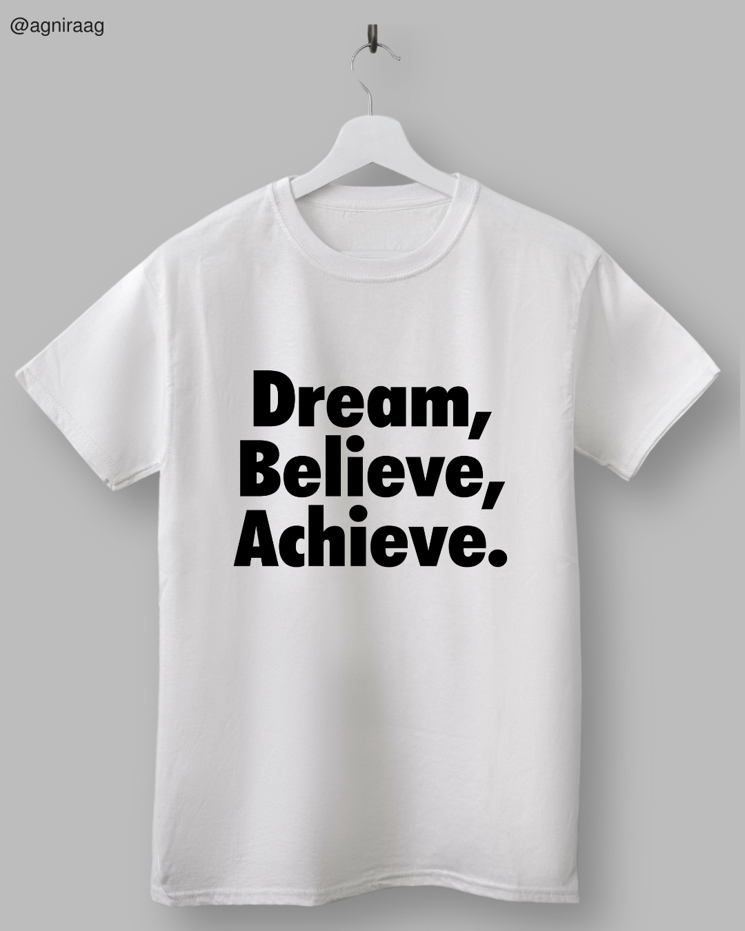 Dream. Believe. Achieve. – Motivational Minimal Streetwear