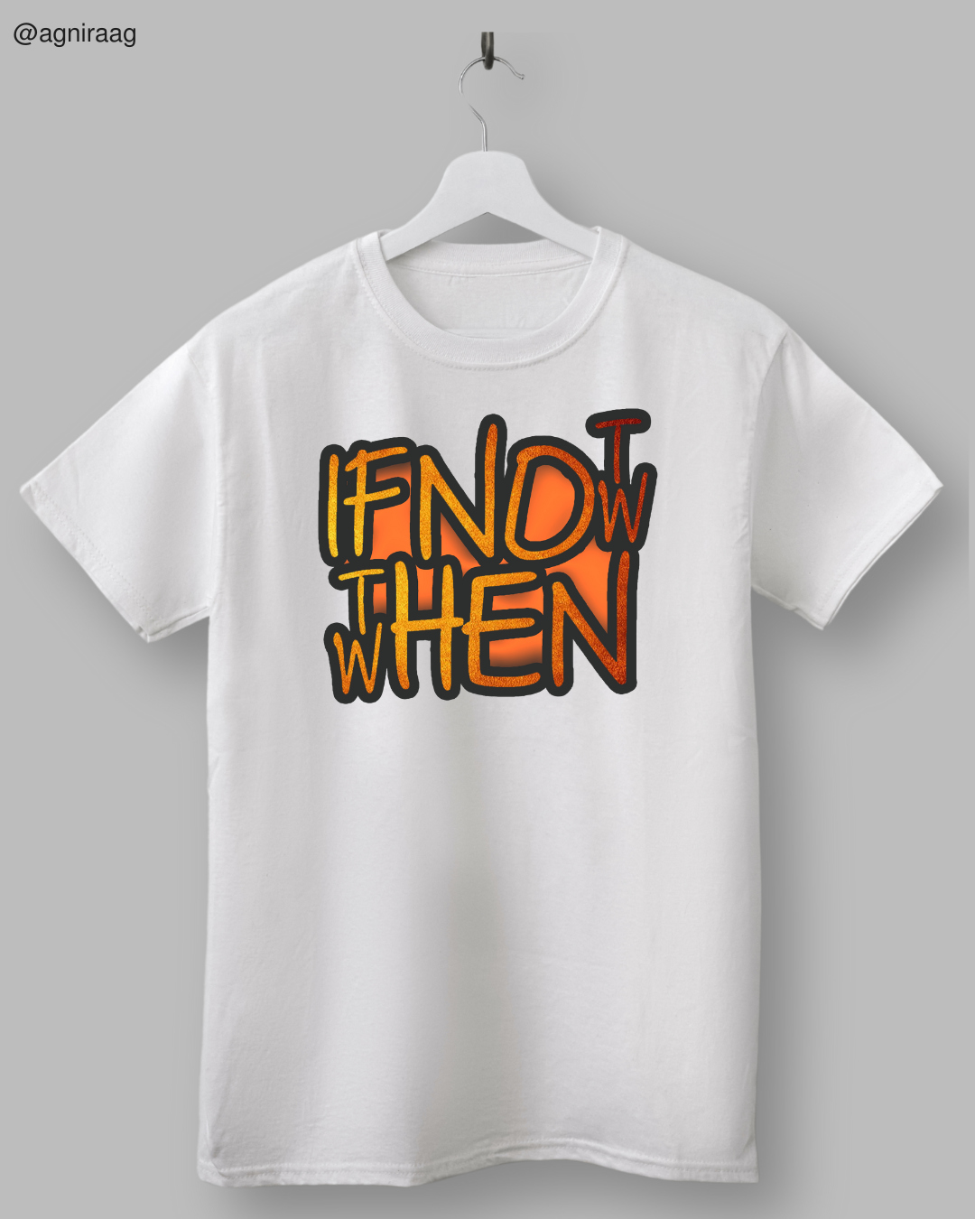 If Not Now Then When – Urban Graffiti Motivation