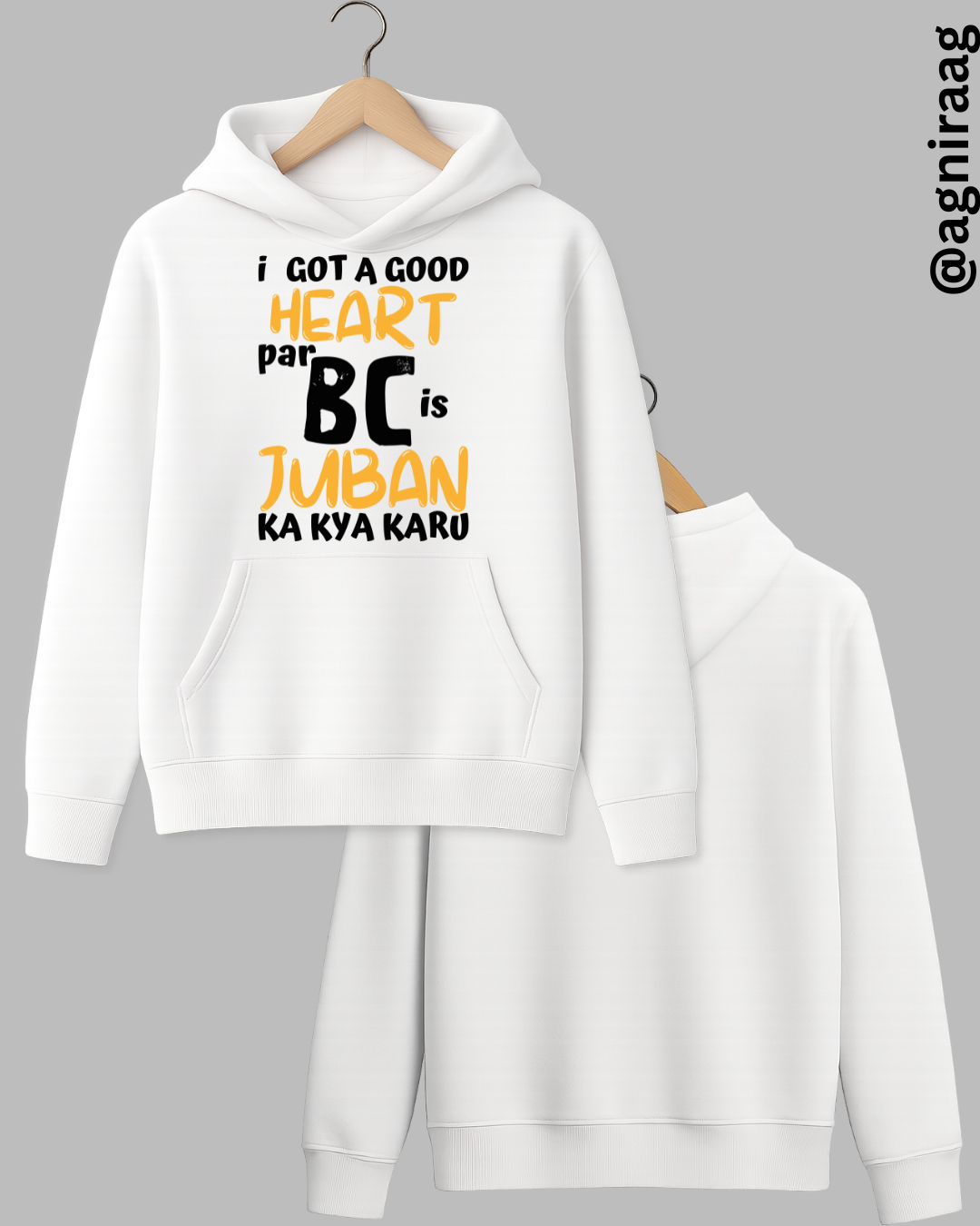 I Have a Good Heart But BC Jubaan Ka Kya Karu – Savage Streetwear