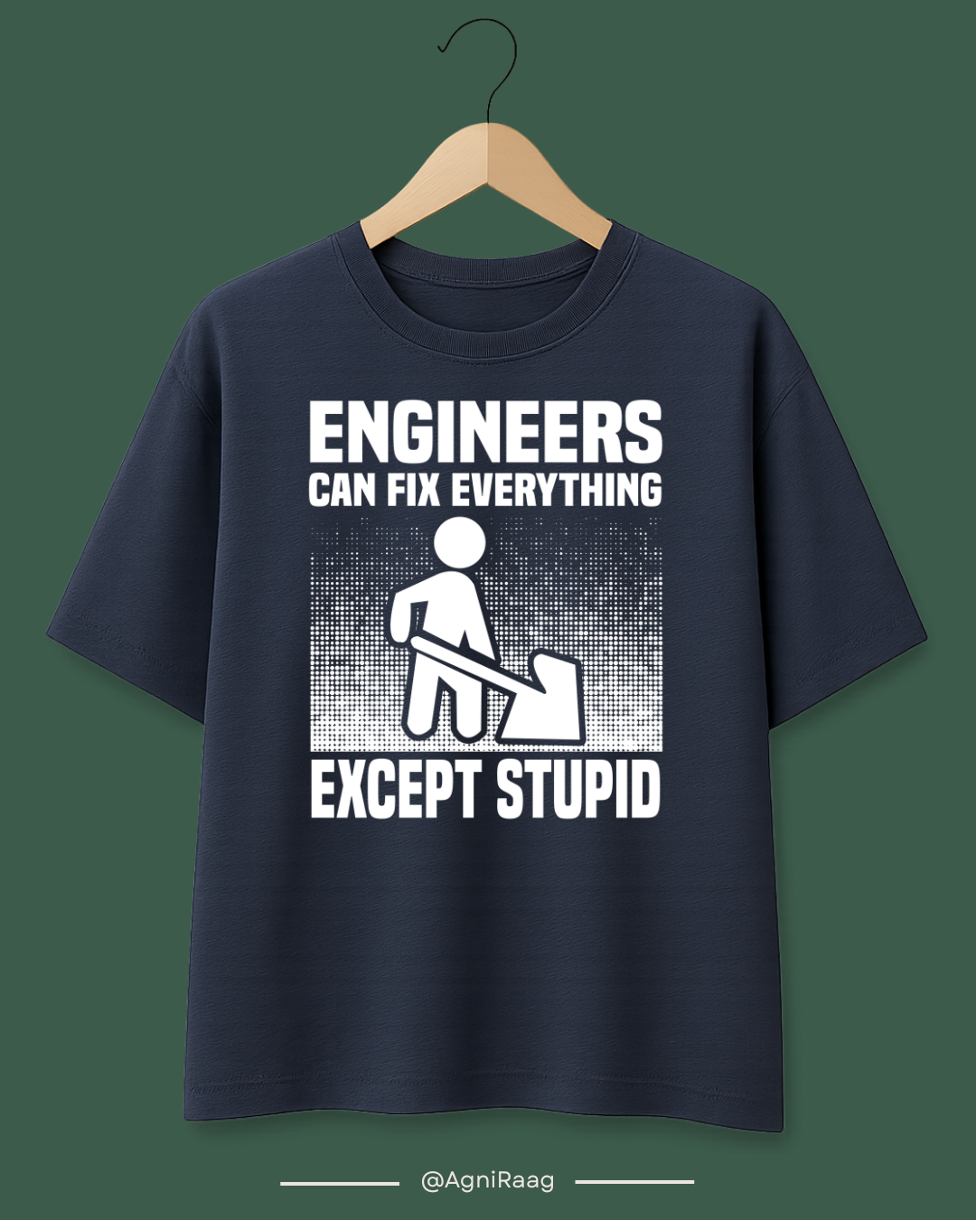 Engineers Fix Everything (Except Stupid)