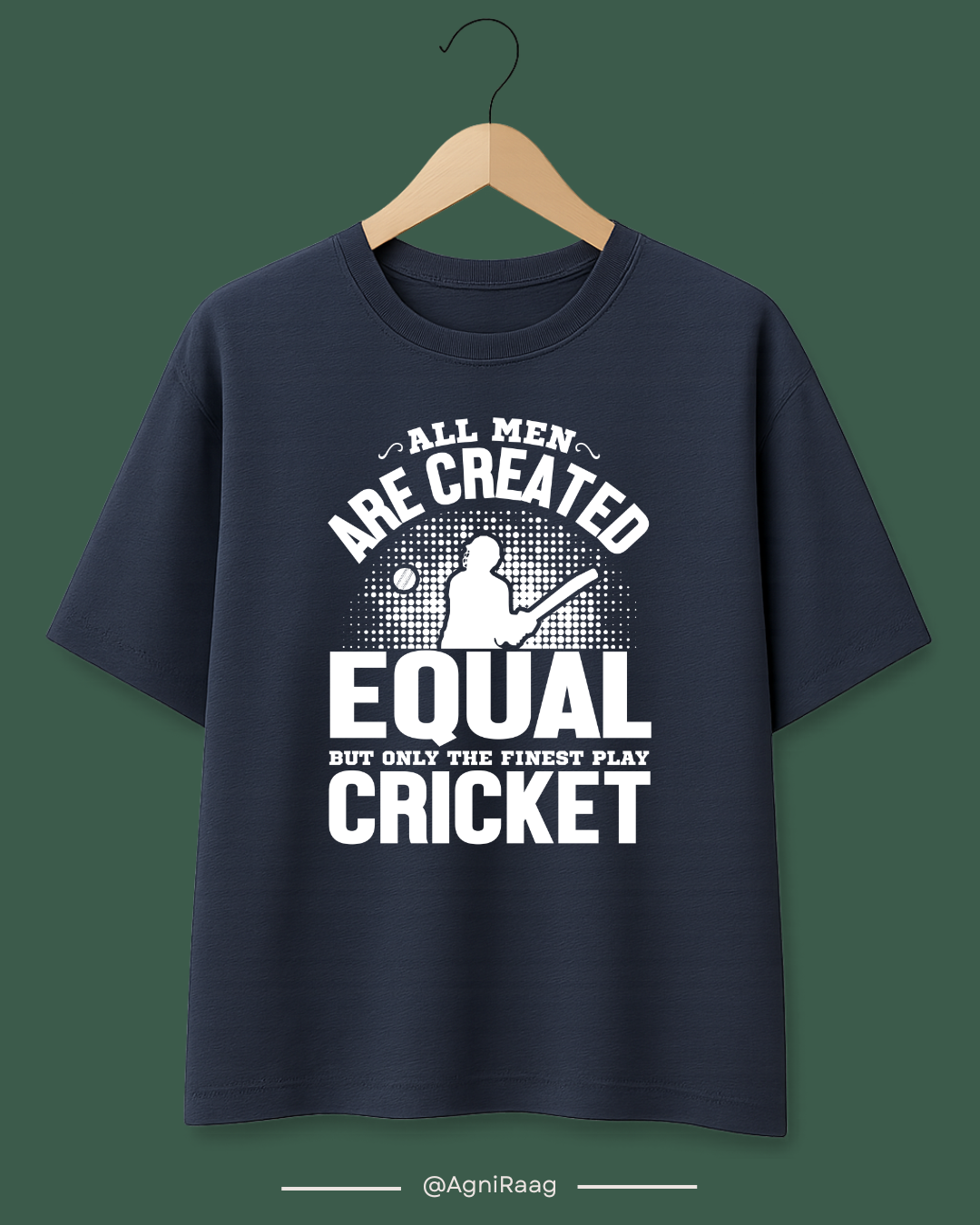 All Men Are Created Equal Cricket Design