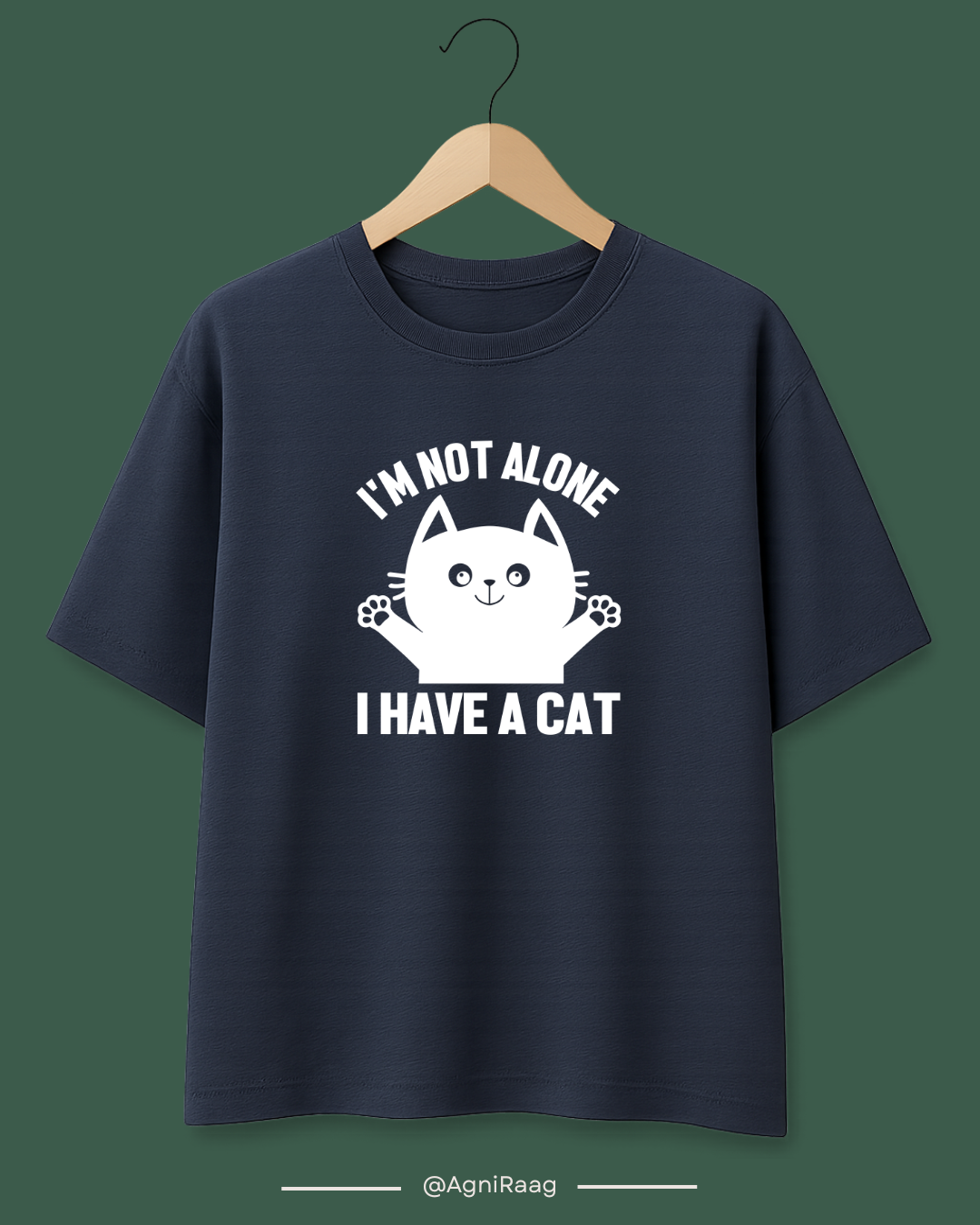 I’m Not Alone, I have a cat