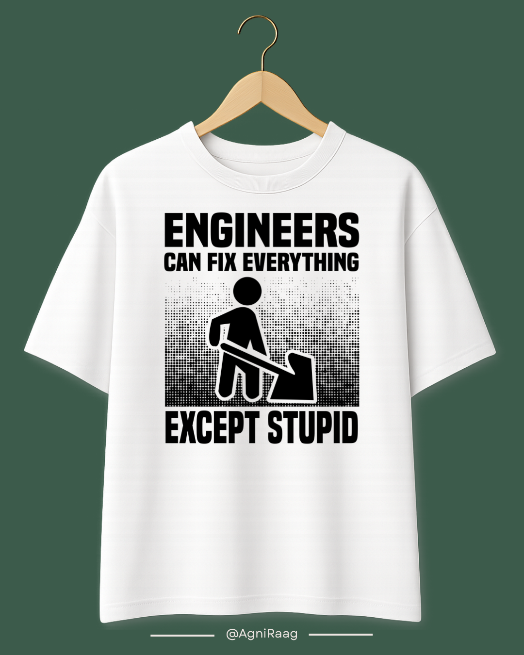 Engineers Fix Everything (Except Stupid)