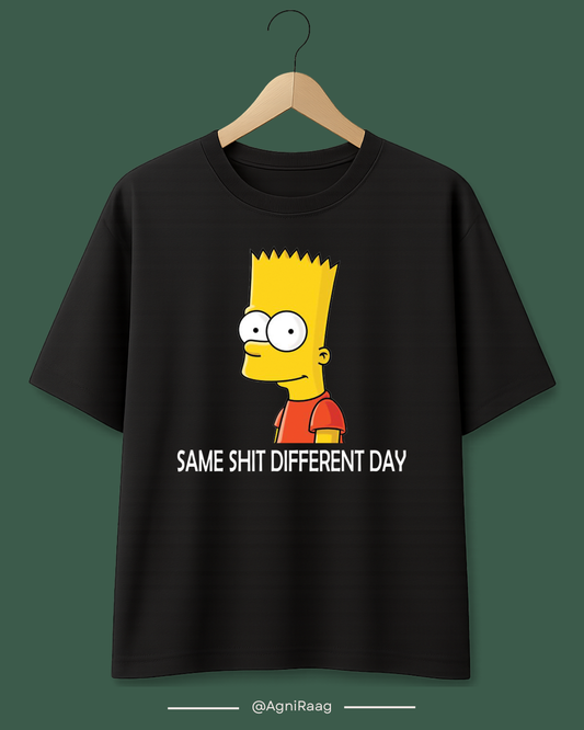 Same Shit Different Day – Bart-Inspired Graphic