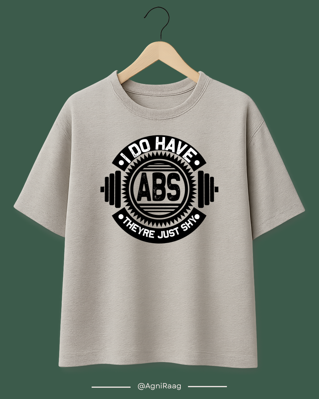I Do Have Abs, They’re Just Shy – Funny Gym Streetwear