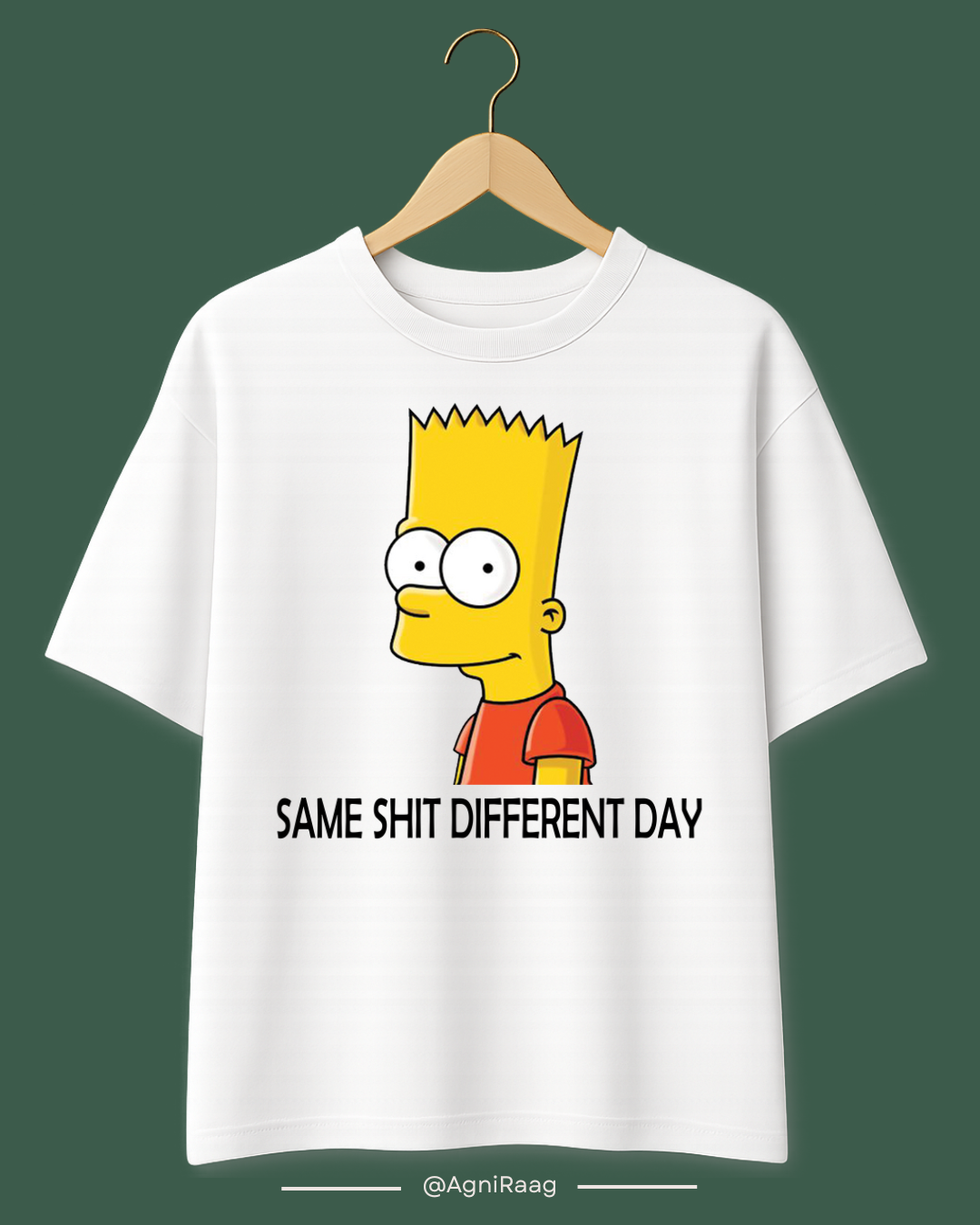 Same Shit Different Day – Bart-Inspired Graphic