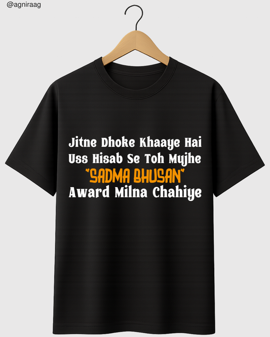 Sadma Bhushan Award – For the Emotionally Damaged Legends