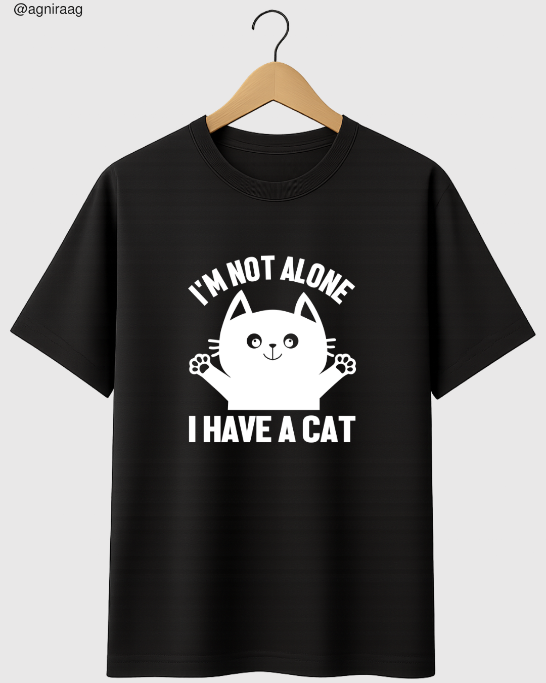 I’m Not Alone, I have a cat