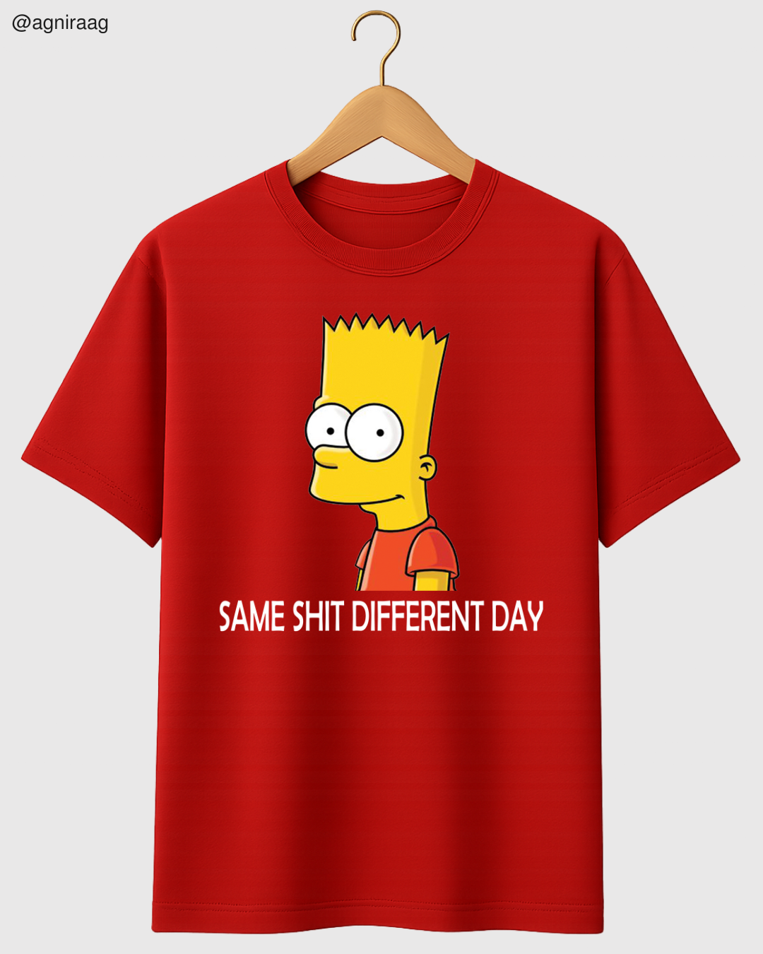 Same Shit Different Day – Bart-Inspired Graphic
