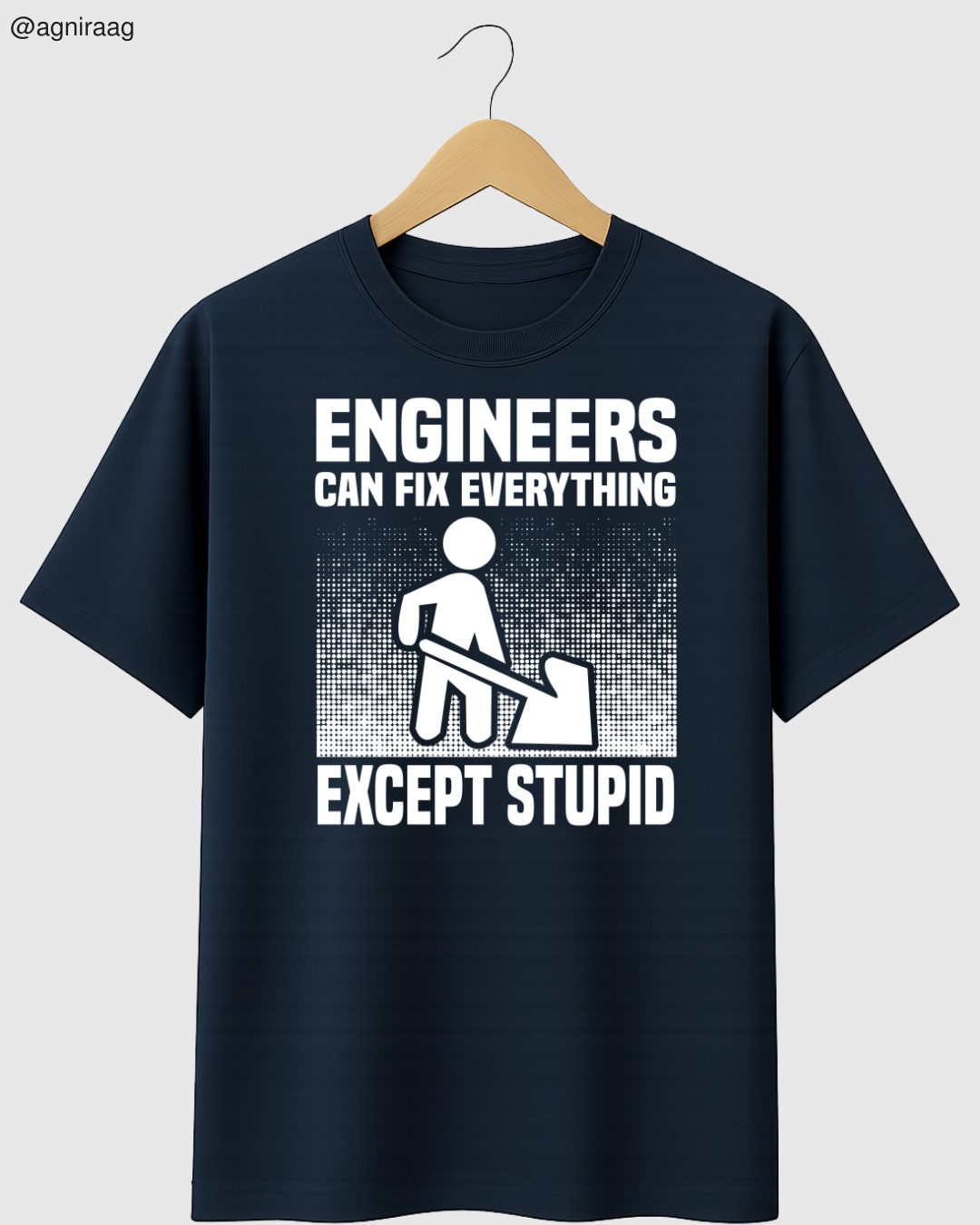 Engineers Fix Everything (Except Stupid)
