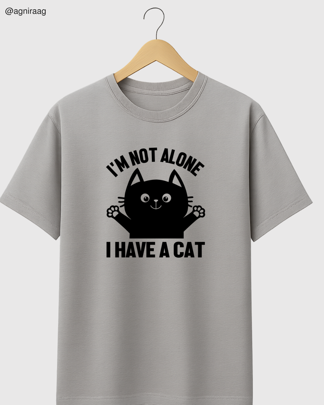 I’m Not Alone, I have a cat