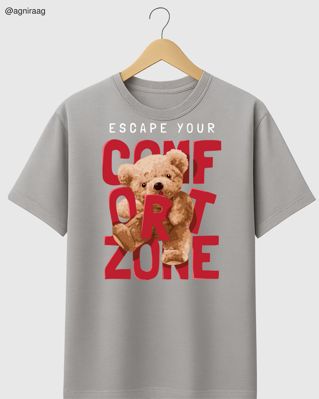Escape Your Comfort Zone – Teddy Bold Streetwear